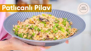 Patlıcanlı Nohutlu Pilav Tarifi🧡 Nefis bir Pilav😍🍲 [upl. by Ytitsahc585]