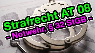 Notwehr § 32 StGB  Strafrecht AT 08 [upl. by Fermin]