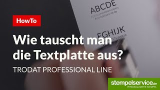 HowTo Stempelplatte austauschen Trodat Professional Line [upl. by Fessuoy]