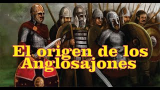 Los AnglosajonesEl Origen [upl. by Lenra433]