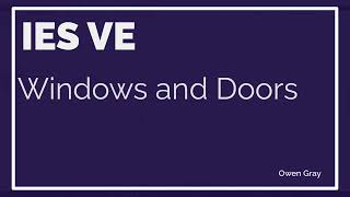 IES VE Tutorials  Episode 5  Windows and Doors [upl. by Yuht]