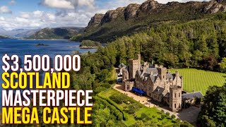 Inside 3500000 Masterpiece Scotland MEGA CASTLE [upl. by Tidwell]