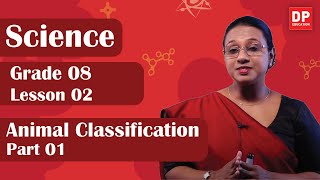 Lesson 02  Animal Classification Part 01  Grade 08 Science in English [upl. by Fulbright835]