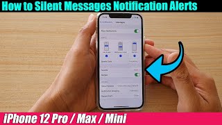 iPhone 1212 Pro How to Silent Messages Notification Alerts [upl. by Halak731]