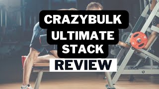 CrazyBulk Ultimate Stack Review [upl. by Toulon]