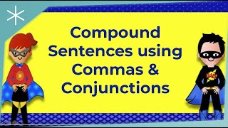 Compound Sentences using Commas amp Conjunctions [upl. by Suryc]