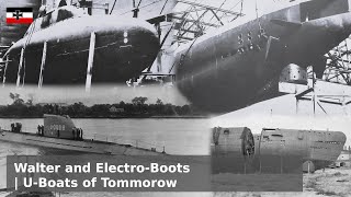 Walter and ElectroBoots  UBoats of the Future Todayish [upl. by Aitercul]