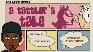 The Loud House Critic Review A Tattlers Tale 3 [upl. by Erny]