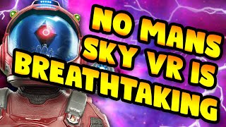 No Mans Sky VR 2021 is Breath Taking [upl. by Ahsaetan970]