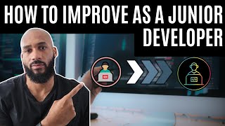 How to Improve as a Junior Developer [upl. by Kal594]