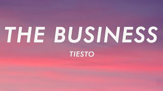 Tiësto  The Business Lyrics [upl. by Lledraw]