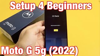 How to Setup step by step Moto G 5G 2022 [upl. by Eiznik]