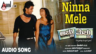 Achchu Mechchu  Ninna Mele  Audio Song  Tharun Chandra  Archana Gupta  AM Neel [upl. by Hametaf]