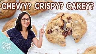 Chocolate Chip Cookie 101  Chewy Crispy and Cakey [upl. by Alaine258]