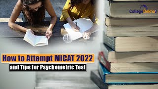 How to Attempt MICAT 2022 and Tips for Psychometric Test [upl. by Mill519]