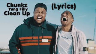 Chunkz x Yung Filly  Clean Up Lyrics Video [upl. by Nolyaj396]