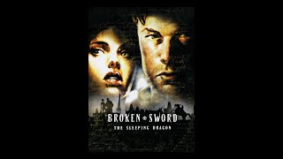 Broken Sword 3 The Sleeping Dragon [upl. by Seve]