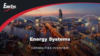 EnerSys Energy Systems Capabilities Overview Video [upl. by Clyve927]