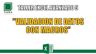 Excel Avanzado 5 quotComo hacer una validacion de datos con Macrosquot [upl. by Ycnalc888]