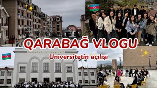 QARABAĞDA 3 GÜN VLOG✨UNİVERSİTETİN AÇILIŞI🇦🇿PREZİDENTLƏ GÖRÜŞ✨YATAQXANA GÜNLƏRİ💃 [upl. by Alyakcim]