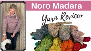 Noro Madara Yarn Review [upl. by Ramiah]