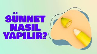 Sünnet Nasıl Yapılır [upl. by Nosbig4]