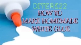 DIY How To Make White Glue [upl. by Ellenehs]