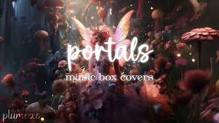 melanie martinez  portals deluxe  music box covers  full album DL [upl. by Jeannette]