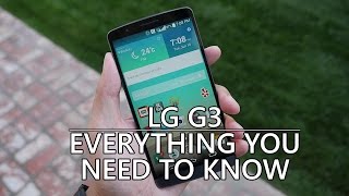 LG G3 Everything You Need to Know [upl. by Amargo]