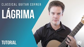 Lagrima Classical Guitar Lesson [upl. by Anomas]