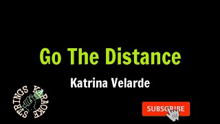 Go The Distance Katrina Velarde Karaoke [upl. by Garlan]