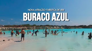 CONHEÇA O BURACO AZUL  NOVA ATRAÇÃO DE JERICOACOARA [upl. by Season]