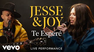 Jesse amp Joy  quotTe Esperéquot Live Performance  Vevo [upl. by Binette715]