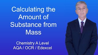 A Level Chemistry Revision quotCalculating the Amount of Substance from Massquot [upl. by Adnael]