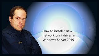 How to install a new network print driver in Windows Server 2019 [upl. by Crompton]