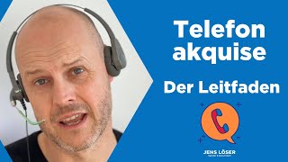 Telefonakquise  Der Leitfaden  Kaltakquise [upl. by Pardoes726]