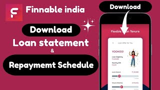 How to download finnable loan statement and repayment schedule  Finnable india new update 2025 [upl. by Retnyw]