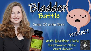 IC in the Dark  Desert Harvest Aloe Vera for Reducing Bladder Symptoms with Heather Florio [upl. by Giorgi]