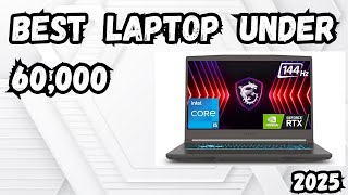 Best Gaming Laptops Under ₹60000 ⚡ RTX 3050 amp High TGP  Top Budget Gaming Laptops 2025 [upl. by Gnilhsa]