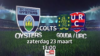 COLTS RFC Oisterwijk Oysters  GoudaURC [upl. by Orpah]