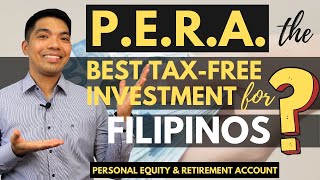 What is PERA Personal Equity and Retirement Account The Best Tax Free Investment for Filipinos [upl. by Claudette]