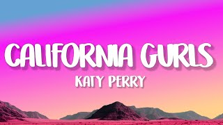 Katy Perry  California Gurls Lyrics feat Snoop Dogg [upl. by Aarika]