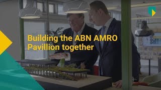 Building the ABN AMRO Pavillion together [upl. by Amliw]