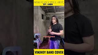 How can I tell her  Lobo  Cover song by  Haivey Rey Nuera  LiyaD king  Vinjhoy Band [upl. by Donall]