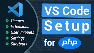 VSCode  The Complete Setup for PHP Development [upl. by Naellij]