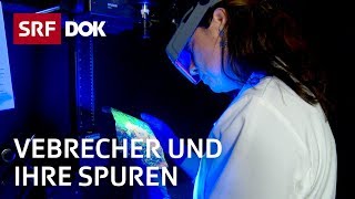 Spurensicherung am Tatort – Unterwegs mit einer Forensikerin  Reportage  SRF [upl. by Alekram]