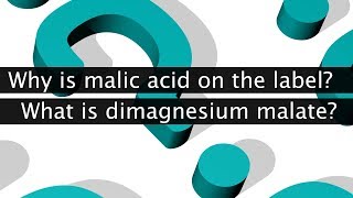 Why is Malic Acid on the label of MagSRT® What is Dimagnesium Malate [upl. by Benilda58]