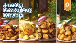 4 Farklı Kavrulmuş Patates  Tek Malzeme Çok Tarif [upl. by Atsylac]