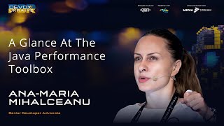 A Glance At The Java Performance Toolbox  AnaMaria Mihalceanu  Devoxx Ukraine 2023 [upl. by Anelagna817]