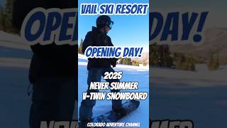 Opening Day at Vail on the 2025 Never Summer VTwin snowboardshort [upl. by Forta706]